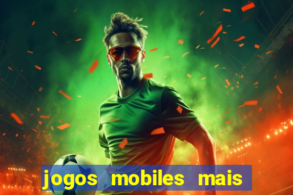 jogos mobiles mais jogados 2024